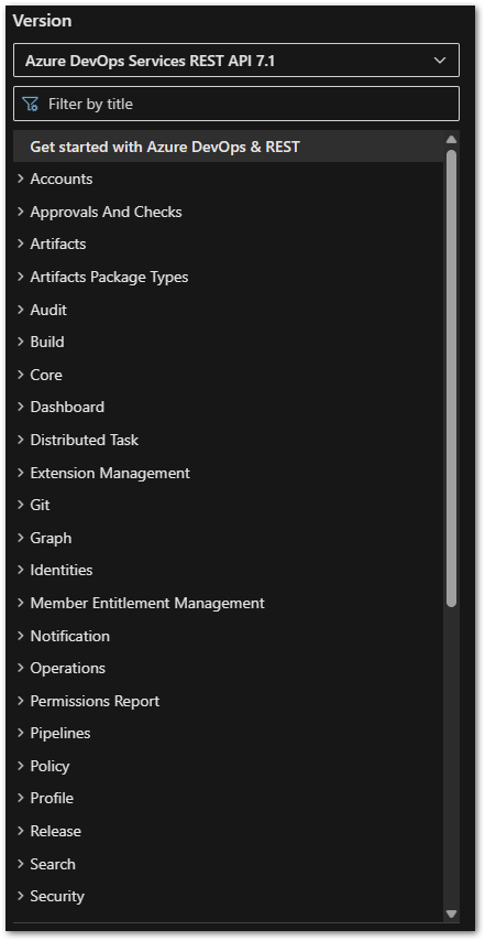 Incomplete list of categories that the Azure DevOps REST API supports in the preview version 7.1. Every category contains multiple endpoints to read and write data.
