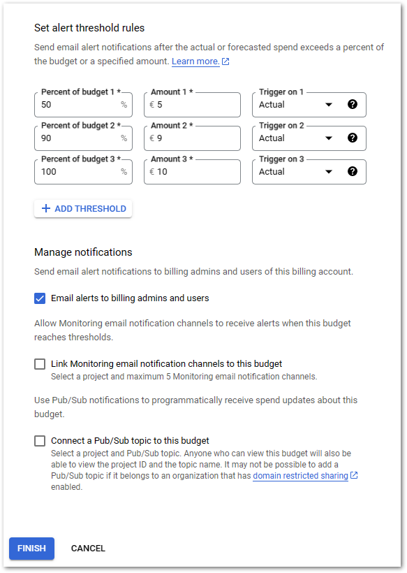 Firebase budget alert step 6: In this optional step you can define further alerting thresholds and other options. Click on the Finish button after the changes.
