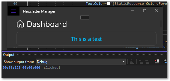 Running application with our custom button, the expected caption, and a click confirmation in the output window of Visual Studio
